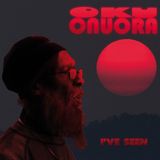 Sonic Rendezvous Oku Onuora - I've Seen (CD)