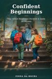 Confident Beginnings: Your School Readiness Checklist & Guide for Parents