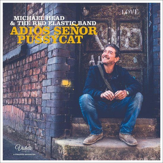 Sonic Rendezvous Michael Head & The Red Elastic Band - Adiós Señor Pussycat (LP)