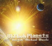 Sonic Rendezvous 4 Tay Uhthuh Planets - A Jazz Suite By "Doctuh" Michael Wood (CD)