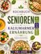 KOCHBUCH FÜR SENIOREN MIT KALIUMARMER ERNÄHRUNG