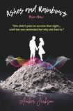 Ashes and Rainbows: Finding Hope After Loss