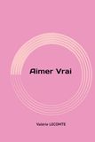 AIMER VRAI