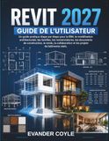 REVIT 2027 GUIDE DE L'UTILISATEUR
