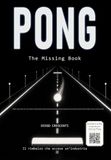 Pong. The missing book