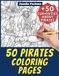 50 Pirates Coloring Pages for Kids and Adults