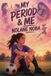 My Libri GmbH My period & me: Inspirational and educational youth story about body acceptance and the onset of menstruation