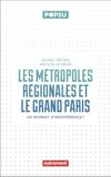 Les métropoles régionales et le Grand Paris: Un moment d'indifférence ?
