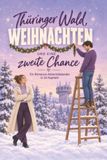 Thüringer Wald, Weihnachten und eine zweite Chance Paperback