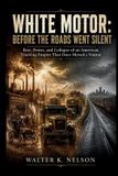 White Motor: Books on Machine- White Motor