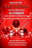Aportes del Glutatión en los Deportes de Combate