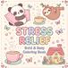 Bold and Easy Large Simple Designs for Adults and Kids with Animals, Flowers and Patterns: Large Print Simple Designs for Stress Relief and Relaxation ... Scenes, Floral Patterns and Cute Things for
