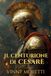Il Centurione di Cesare: Un romanzo sulla nascita dell’Impero Romano