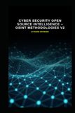 Cyber Security Open Source Intelligence ~ OSINT Methodologies v2