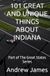 101 GREAT AND UNIQUE THINGS ABOUT INDIANA: Part of The Great States Series