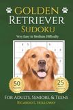 Golden Retriever Sudoku: Very Easy to Medium Puzzles for Dog Lovers