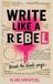 Write Libri GmbH Write Like a Rebel Paperback