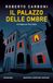 Il Newton Compton Editori Il palazzo delle ombre. Un'indagine per Paul Cialdini