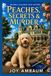 Peaches, Secrets & Murder: A Totally Addictive Cosy Mystery