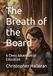 The Independently Published The Breath of the Board