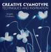 Creative The Crowood Press Ltd Creative Cyanotype Paperback