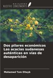 Dos OmniScriptum SRL Dos pilares económicos Las acacias sudanesas auténticas en vías de desaparición