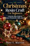Christmas Resin Craft For Beginners