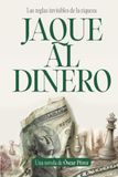 Jaque al Dinero: Una novela sobre ajedrez, dinero y libertad que te ayudará a entender las reglas invisibles de la riqueza