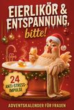 Eierlikör Bookmundo Eierlikör & Entspannung, bitte!