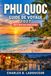 PHU QUOC GUIDE DE VOYAGE 2027