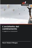 L'architetto OmniScriptum SRL L'architetto del cambiamento Paperback