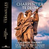 Te Chateau de Versailles Valentin Tournet, La Chapelle Harmonique - Te Deum (CD)