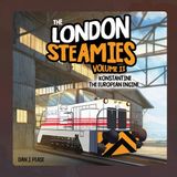 The London Steamies: Konstantine The European Engine