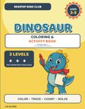 RexiPop Dino Club: Dinosaur Coloring & Activity Book for Kids Ages 3–5