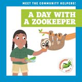 A Grasshopper Books Meet the Community Helpers!-A Day with a Zookeeper