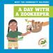 A Grasshopper Books Meet the Community Helpers!-A Day with a Zookeeper