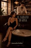 Il sabato di Gina: Quando il desiderio smette di aspettare.