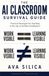 The AI Classroom Survival Guide: How Teachers Can Make Learning Visible Again