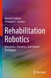 Rehabilitation Springer Rehabilitation Robotics: Kinematics, Dynamics, and Control Techniques Paperback
