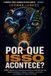 Por Independently Published Por Que Isso Acontece?: 1000 perguntas curiosas e respostas surpreendentes sobre o mundo, o corpo, a ciência, a história, os animais e a vida cotidiana Paperback