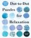 Connect Sterling Connect with Calm: Dot-to-Dot Puzzles for Relaxation Paperback