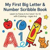 My First Big Letter & Number Scribble Book