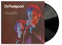 Stupidity Dr. Feelgood Stupidity