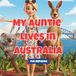 My Auntie lives in Australia: The Perfect Gift for Nephews— A Read-Aloud Picture Book About Love, Distance and the Magic of an Auntie's Hug
