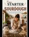 From Starter to Sourdough