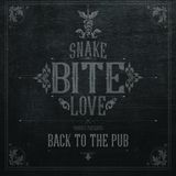 Suburban Snake Bite Love Back To The Pub