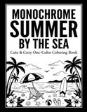 Monochrome Summer by the Sea Coloring Book