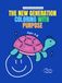 The New Generation Coloring With Purpose (Blue Edition): A Childhood Worth Remembering
