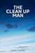 The Clean Up Man
