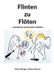 Flinten BoD Flinten zu Flöten